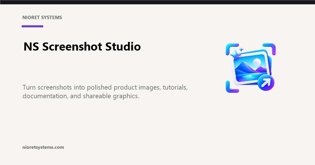 NS Screenshot Studio product preview: turn screenshots into polished product images, tutorials, documentation, and shareable graphics
